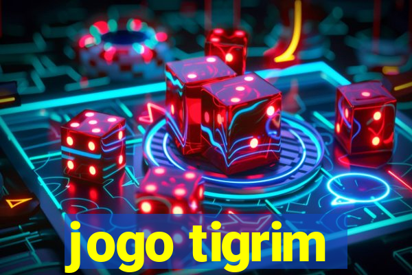 jogo tigrim